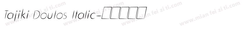 Tajiki Doulos ltalic字体转换